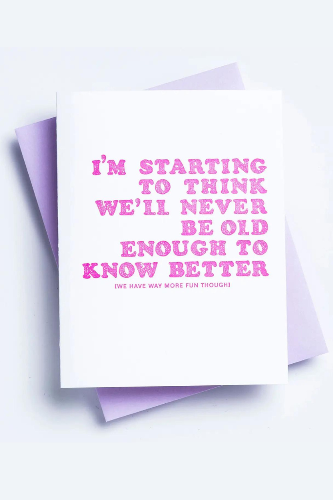 Never Old Enough Funny Card